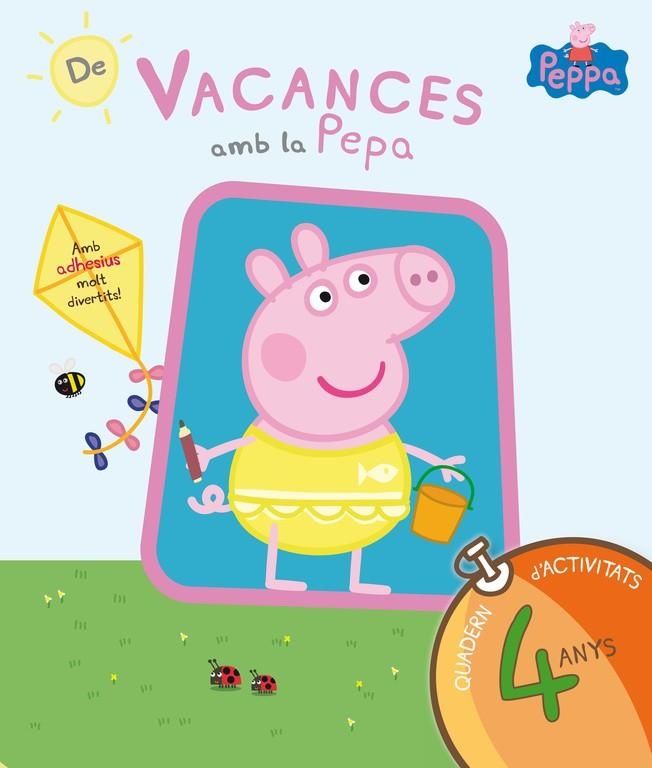 VACANCES AMB LA PEPA (QUADERN D'ACTIVITATS 4 ANYS) | 9788437200705 | Llibreria Geli - Llibreria Online de Girona - Comprar llibres en català i castellà