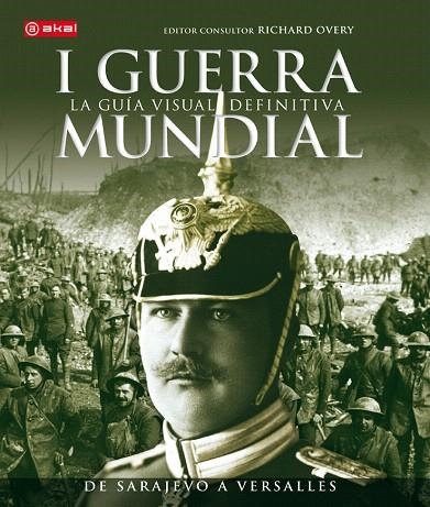 I GUERRA MUNDIAL.LA GUÍA VISUAL DEFINITIVA | 9788446039358 | GRANT,R.G. | Libreria Geli - Librería Online de Girona - Comprar libros en catalán y castellano