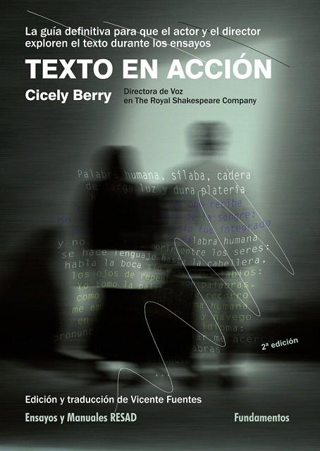 TEXTO EN ACCIÓN.LA GUÍA DEFINITIVA PARA QUE EL ACTOR Y EL DIRECTOR EXPLOREN EL TEXTO DURANTE LOS ENSAYOS | 9788424512910 | BERRY,CICELY | Libreria Geli - Librería Online de Girona - Comprar libros en catalán y castellano