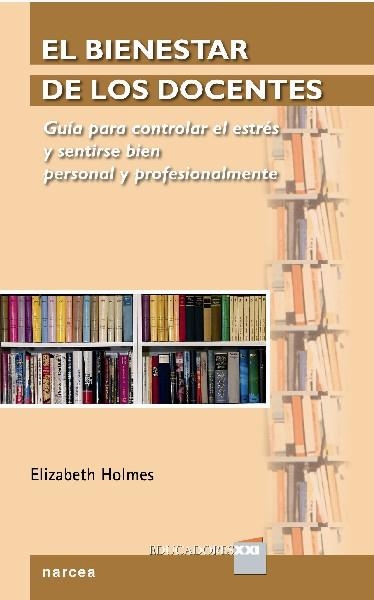 EL BIENESTAR DE LOS DOCENTES | 9788427720251 | HOLMES,ELIZABETH | Libreria Geli - Librería Online de Girona - Comprar libros en catalán y castellano