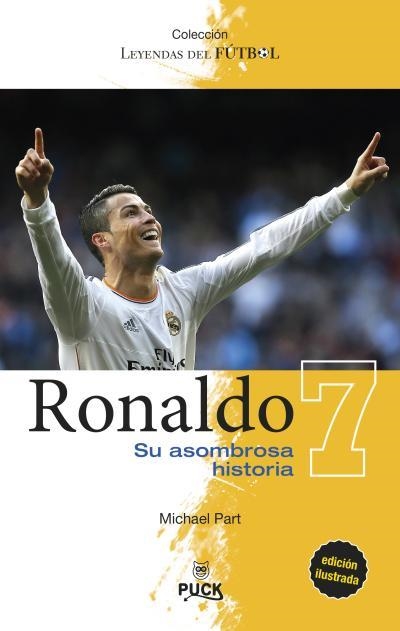 RONALDO.SU ASOMBROSA HISTORIA | 9788496886384 | PART,MICHAEL | Libreria Geli - Librería Online de Girona - Comprar libros en catalán y castellano