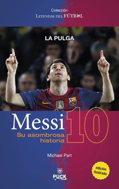MESSI.SU ASOMBROSA HISTORIA | 9788496886377 | PART,MICHAEL | Libreria Geli - Librería Online de Girona - Comprar libros en catalán y castellano