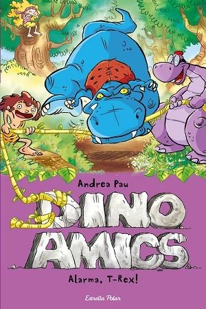 DINOAMICS-3.ALARMA, T-REX | 9788490573792 | PAU,ANDREA | Llibreria Geli - Llibreria Online de Girona - Comprar llibres en català i castellà