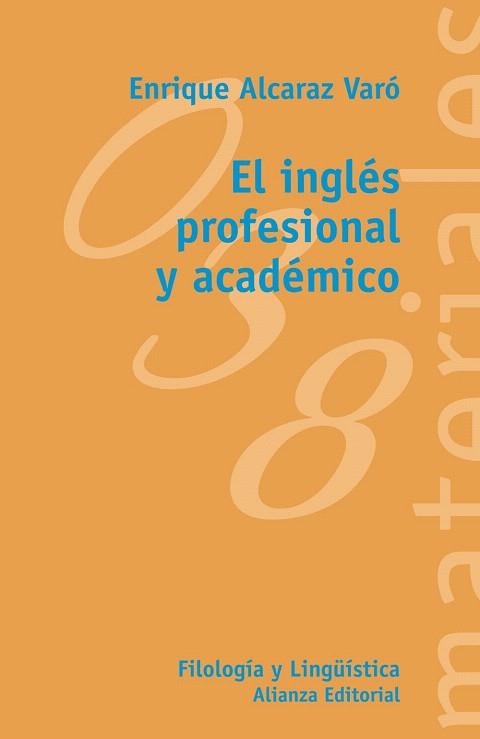 EL INGLÉS PROFESIONAL Y ACADÉMICO | 9788420688886 | ALCARAZ VARÓ,ENRIQUE | Libreria Geli - Librería Online de Girona - Comprar libros en catalán y castellano