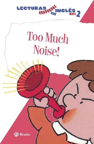 TOO MUCH NOISE.LECTURAS GRADUADAS EN INGLÉS,NIVEL 2 | 9788469600573 | ZIEFERT,HARRIET | Llibreria Geli - Llibreria Online de Girona - Comprar llibres en català i castellà