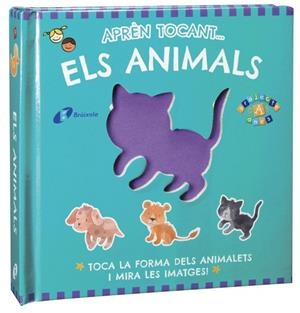 APRÈN TOCANT... ELS ANIMALS | 9788499065014 | Libreria Geli - Librería Online de Girona - Comprar libros en catalán y castellano