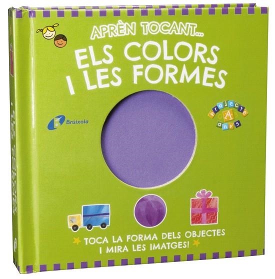 APRÈN TOCANT... ELS COLORS I LES FORMES | 9788499065021 | Libreria Geli - Librería Online de Girona - Comprar libros en catalán y castellano