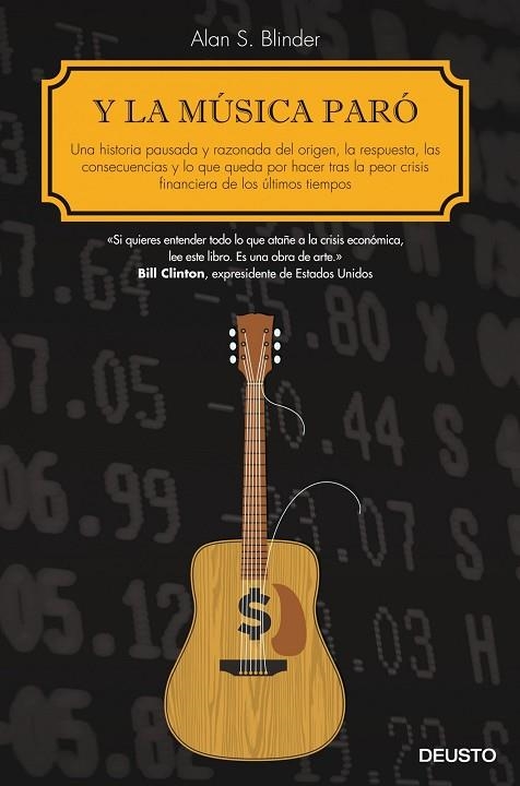 Y LA MÚSICA PARÓ.UNA HISTORIA PAUSADA Y RAZONADA DEL ORIGEN,LA RESPUESTA,LAS CONSECUENCIAS Y LO QUE QUEDA POR HACER TRAS LA PEOR CRISIS FINANCIERA... | 9788423417162 | BLINDER,ALAN S. | Llibreria Geli - Llibreria Online de Girona - Comprar llibres en català i castellà