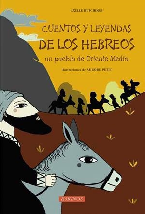 CUENTOS Y LEYENDAS DE LOS HEBREOS,UN PUEBLO DE ORIENTE MEDIO | 9788492750467 | HUTCHINGS,AXELLE | Llibreria Geli - Llibreria Online de Girona - Comprar llibres en català i castellà