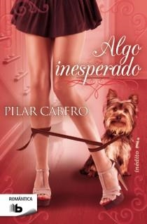 ALGO INESPERADO | 9788498729511 | CABERO,PILAR | Libreria Geli - Librería Online de Girona - Comprar libros en catalán y castellano