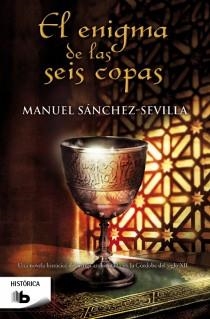 EL ENIGMA DE LAS SEIS COPAS | 9788498729566 | SÁNCHEZ-SEVILLA,MANUEL | Libreria Geli - Librería Online de Girona - Comprar libros en catalán y castellano