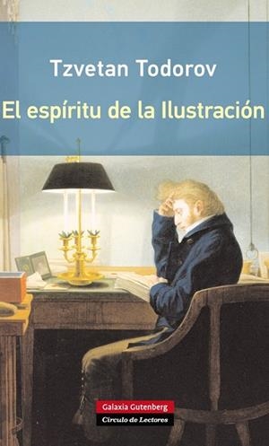 EL ESPÍRITU DE LA ILUSTRACIÓN | 9788416072248 | TODOROV,TZVETAN | Libreria Geli - Librería Online de Girona - Comprar libros en catalán y castellano