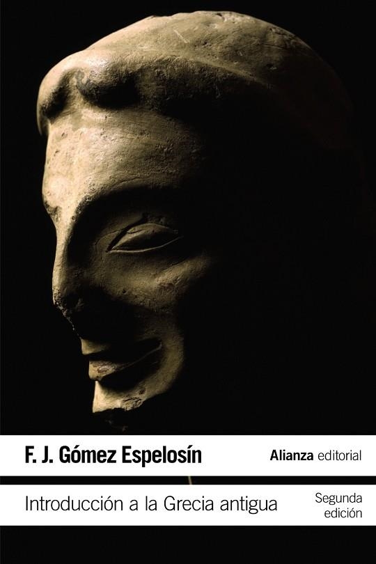 INTRODUCCIÓN A LA GRECIA ANTIGUA | 9788420687346 | GÓMEZ ESPELOSÍN,F. J. | Libreria Geli - Librería Online de Girona - Comprar libros en catalán y castellano