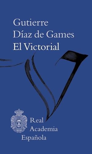 EL VICTORIAL | 9788416072057 | DÍAZ DE GAMES,GUTIERRE | Llibreria Geli - Llibreria Online de Girona - Comprar llibres en català i castellà