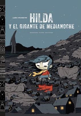 HILDA Y EL GIGANTE DE MEDIANOCHE | 9788415208433 | PEARSON,LUKE | Llibreria Geli - Llibreria Online de Girona - Comprar llibres en català i castellà