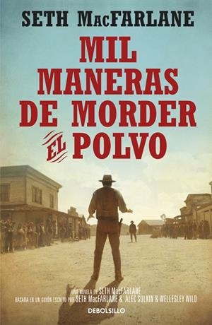 MIL MANERAS DE MORDER EL POLVO | 9788490622940 | MACFARLANE,SETH | Llibreria Geli - Llibreria Online de Girona - Comprar llibres en català i castellà