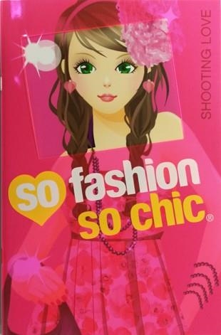SHOOTING LOVE (SO FASHION,SO CHIC) | 9788424651268 | A.A.V.V. | Libreria Geli - Librería Online de Girona - Comprar libros en catalán y castellano