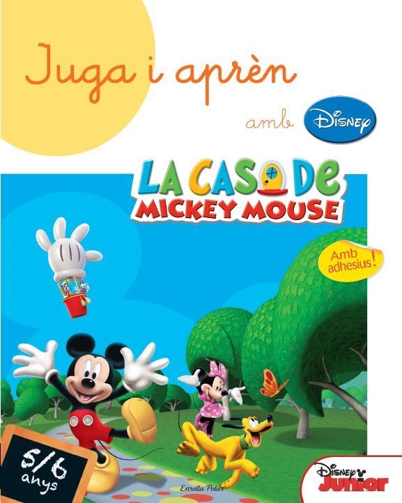 JUGA I APRÈN AMB LA CASA DE MICKEY MOUSE.5/6 ANYS.AMB ADHESIUS! | 9788490574690 | Libreria Geli - Librería Online de Girona - Comprar libros en catalán y castellano