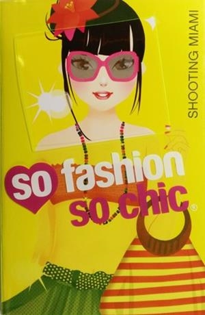 SHOOTING MIAMI (SO FASHION,SO CHIC) | 9788424651299 | Libreria Geli - Librería Online de Girona - Comprar libros en catalán y castellano