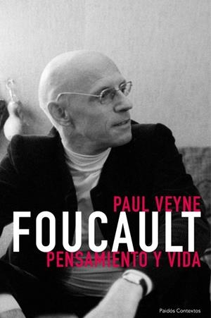 FOUCAULT.PENSAMIENTO Y VIDA | 9788449330421 | VEYNE,PAUL | Libreria Geli - Librería Online de Girona - Comprar libros en catalán y castellano