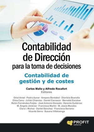 CONTABILIDAD DE DIRECCIÓN PARA LA TOMA DE DECISIONES | 9788415735991 | MALLO,CARLOS/ROCAFORT,ALFREDO | Libreria Geli - Librería Online de Girona - Comprar libros en catalán y castellano