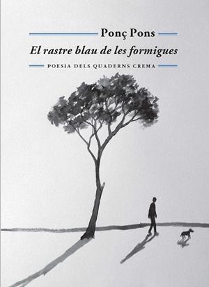 EL RASTRE BLAU DE LES FORMIGUES | 9788477275572 | PONS,PONÇ | Llibreria Geli - Llibreria Online de Girona - Comprar llibres en català i castellà