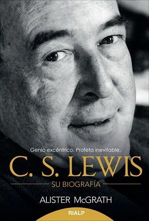 C.S. LEWIS - SU BIOGRAFÍA | 9788432143939 | MCGRATH,ALISTER | Libreria Geli - Librería Online de Girona - Comprar libros en catalán y castellano