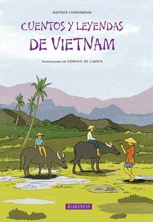 CUENTOS Y LEYENDAS DE VIETNAM | 9788416126033 | CONDOMINAS,BAPTISTE | Llibreria Geli - Llibreria Online de Girona - Comprar llibres en català i castellà