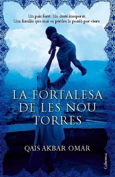 LA FORTALESA DE LES NOU TORRES | 9788466418539 | OMAR,QAIS AKBAR | Llibreria Geli - Llibreria Online de Girona - Comprar llibres en català i castellà