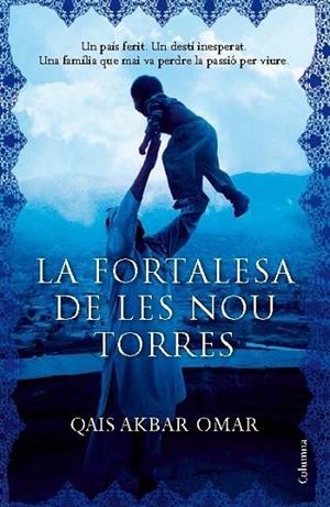 LA FORTALESA DE LES NOU TORRES | 9788466418539 | OMAR,QAIS AKBAR | Llibreria Geli - Llibreria Online de Girona - Comprar llibres en català i castellà