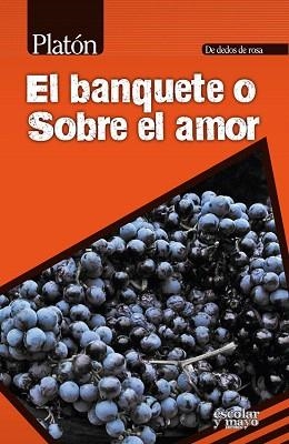 EL BANQUETE O SOBRE EL AMOR | 9788416020126 | PLATÓN | Llibreria Geli - Llibreria Online de Girona - Comprar llibres en català i castellà