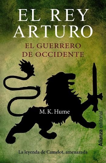 EL REY ARTURO.EL GUERRERO DE OCCIDENTE | 9788420686233 | HUME,M.K. | Llibreria Geli - Llibreria Online de Girona - Comprar llibres en català i castellà