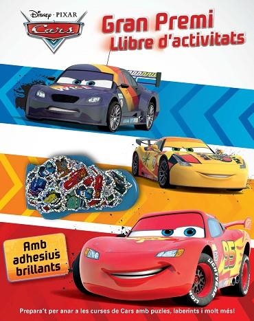 CARS.GRAN PREMI.LLIBRE D'ACTIVITATS (AMB ADHESIUS BRILLANTS) | 9788490572702 | A.A.V.V. | Libreria Geli - Librería Online de Girona - Comprar libros en catalán y castellano