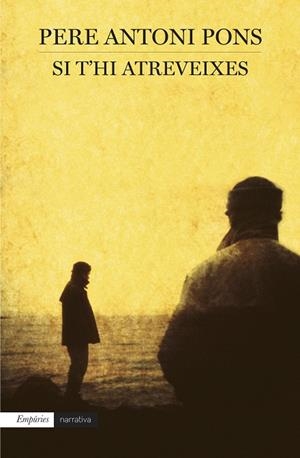 SI T'HI ATREVEIXES | 9788497879408 | PONS,PERE ANTONI | Libreria Geli - Librería Online de Girona - Comprar libros en catalán y castellano