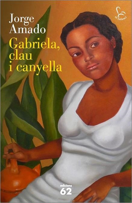 GABRIELA,CLAU I CANYELLA | 9788429772937 | AMADO,JORGE | Libreria Geli - Librería Online de Girona - Comprar libros en catalán y castellano
