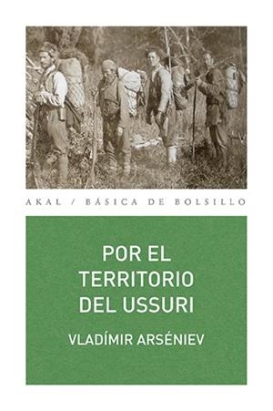 POR EL TERRITORIO DEL USSURI | 9788446039822 | ARSÉNIEV,VLADÍMIR | Libreria Geli - Librería Online de Girona - Comprar libros en catalán y castellano