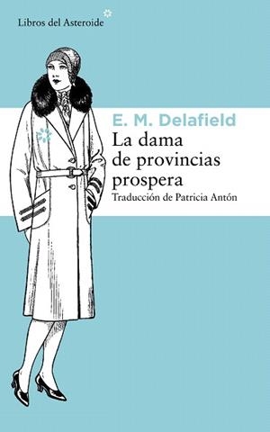 LA DAMA DE PROVINCIAS PROSPERA | 9788415625902 | DELAFIELD,E.M. | Llibreria Geli - Llibreria Online de Girona - Comprar llibres en català i castellà