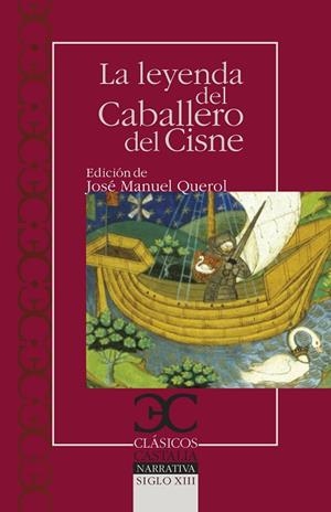 LA LEYENDA DEL CABALLERO DEL CISNE | 9788497406796 | QUEROL,JOSÉ MANUEL (ED.) | Libreria Geli - Librería Online de Girona - Comprar libros en catalán y castellano