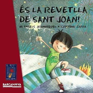 ÉS LA REVETLLA DE SANT JOAN! | 9788448933432 | JUANMIQUEL,M.ÀNGELS | Libreria Geli - Librería Online de Girona - Comprar libros en catalán y castellano