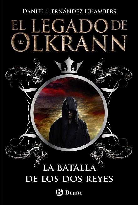 EL LEGADO DE OLKRANN-1.LA BATALLA DE LOS DOS REYES | 9788469600320 | HERNÁNDEZ CHAMBERS,DANIEL | Libreria Geli - Librería Online de Girona - Comprar libros en catalán y castellano