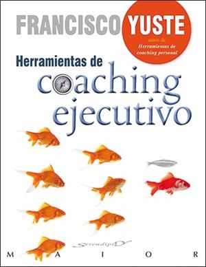 HERRAMIENTAS DE COACHING EJECUTIVO | 9788433027214 | YUSTE,FRANCISCO | Libreria Geli - Librería Online de Girona - Comprar libros en catalán y castellano