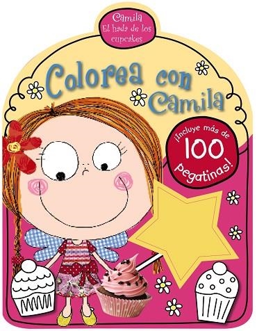 CAMILA,EL HADA DE LOS CUPCAKES.COLOREA CON CAMILA | 9788421677841 | Llibreria Geli - Llibreria Online de Girona - Comprar llibres en català i castellà