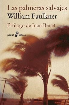 LAS PALMERAS SALVAJES | 9788435019965 | FAULKNER,WILLIAM | Libreria Geli - Librería Online de Girona - Comprar libros en catalán y castellano