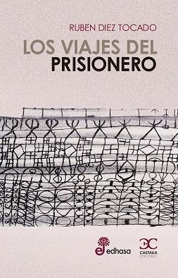 LOS VIAJES DEL PRISIONERO | 9788497406840 | DÍEZ TOCADO,RUBÉN | Libreria Geli - Librería Online de Girona - Comprar libros en catalán y castellano