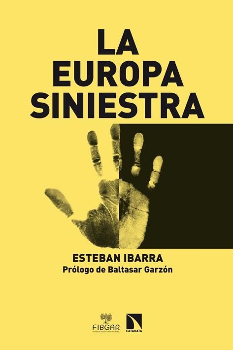 LA EUROPA SINIESTRA | 9788483199152 | IBARRA,ESTEBAN | Libreria Geli - Librería Online de Girona - Comprar libros en catalán y castellano