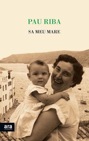 SA MEU MARE | 9788415642961 | RIBA,PAU | Libreria Geli - Librería Online de Girona - Comprar libros en catalán y castellano