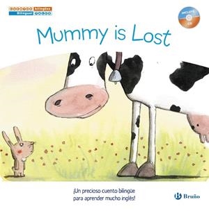 CUENTOS BILINGÜES.MUMMY IS LOST/MAMÁ SE HA PERDIDO | 9788469600221 | LÓPEZ NARVÁEZ,CONCHA | Libreria Geli - Librería Online de Girona - Comprar libros en catalán y castellano