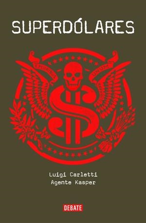 SUPERDÓLARES | 9788499924366 | KASPER,AGENTE/CARLETTI,LUIGI | Llibreria Geli - Llibreria Online de Girona - Comprar llibres en català i castellà
