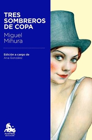 TRES SOMBREROS DE COPA | 9788467040791 | MIHURA,MIGUEL | Llibreria Geli - Llibreria Online de Girona - Comprar llibres en català i castellà