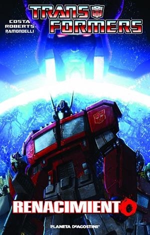 TRANSFORMERS.RENACIMIENTO | 9788415921110 | COSTA/ROBERTS/RAMONDELLI | Libreria Geli - Librería Online de Girona - Comprar libros en catalán y castellano